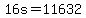 +16s+=+11632+