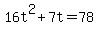 +16t%5E2+%2B+7t+=+78+