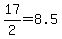 +17%2F2+=+8.5+