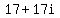 +17+%2B+17i+