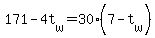 +171+-+4t%5Bw%5D+=+30%2A%28+7-t%5Bw%5D+%29+