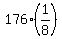 +176%2A%281%2F8%29