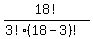 +18%21+%2F+%28+3%21%2A%28+18+-+3+%29%21+%29+
