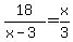 +18%2F%28x-3%29+=+x%2F3+