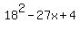 +18%5E2+-+27x+%2B+4+