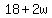+18+%2B+2w+