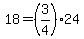 +18+=+%28+3%2F4%29%2A24+