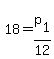 +18+=+p%5B1%5D+%2F+12+