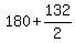 +180+%2B+132%2F2+