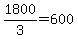 +1800%2F3+=+600