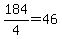 +184%2F4+=+46+