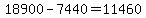 +18900+-+7440+=+11460+
