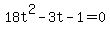 +18t%5E2+-+3t+-+1+=+0+