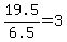 +19.5%2F6.5+=+3+