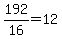 +192%2F16+=+12+