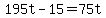 +195t+-+15+=+75t+