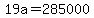 +19a+=+285000+