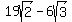 +19sqrt%282%29-6sqrt%283%29+