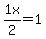 +1x%2F2+=+1+