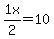 +1x%2F2+=+10+