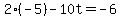 +2%28-5%29-10t=-6+