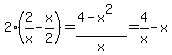 +2%282%2Fx-x%2F2%29=%284-x%5E2%29%2Fx=4%2Fx-x+