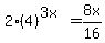 +2%284%29%5E%283x%29=8x%2F16