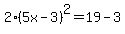 +2%285x-3%29%5E2=19-3