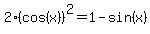 +2%28cos%28x%29%29%5E2=1-sin%28x%29+