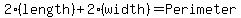 +2%28length%29+%2B+2%28width%29+=+Perimeter+
