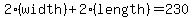 +2%28width%29+%2B+2%28length%29+=+230+
