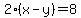 +2%28x-y%29=+8+