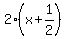 +2%2A%28+x+%2B+1%2F2+%29+