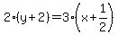 +2%2A%28+y+%2B+2+%29+=+3%2A%28+x+%2B+1%2F2+%29+