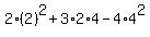 +2%2A%282%29%5E2%2B3%2A2%2A4-4%2A4%5E2