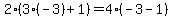 +2%2A%283%2A%28-3%29+%2B+1%29=4%2A%28-3-1%29+