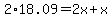 +2%2A18.09=2x%2Bx+