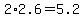 +2%2A2.6+=+5.2+
