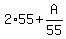 +2%2A55+%2B+A%2F55+