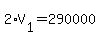 +2%2AV%5B1%5D+=+290000+