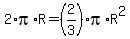 +2%2Api%2AR+=+%282%2F3%29pi%2AR%5E2+