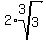 +2%2Aroot%283%2C3%29+
