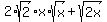 +2%2Asqrt%282%29%2Ax%2Asqrt%28x%29+%2B+sqrt%282x%29+