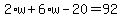 +2%2Aw%2B6%2Aw-20=92+