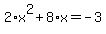 +2%2Ax%5E2%2B+8%2Ax+=+-3+