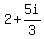 +2%2B5i%2F3