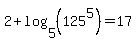 +2%2Blog%28+5%2C+%28125%5E5%29%29+=+17+