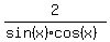 +2%2F%28+sin%28x%29cos%28x%29+%29+