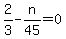 +2%2F3+-+n%2F45+=+0