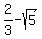 +2%2F3+-+sqrt%285%29+